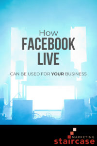 5 Ways to Use Facebook Live for Your Business