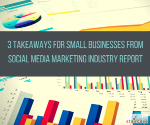 3 Takeaways for small businesses from the Social Media Markting Industry report_FB